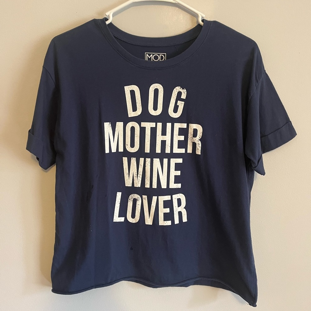 5 for $20! Dog Mother Wine Lover Tee